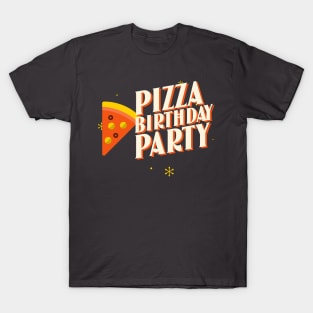 Pizza birthday party, pizza party, birthday T-Shirt